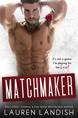 Matchmaker (Irresistible Bachelors #6)