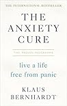 The Anxiety Cure:...