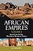 African Empires: Volume 1: ...