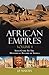 African Empires by J.P. Martin