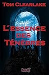 L'Essence des Ténèbres (French Edition)