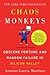 Chaos Monkeys: Obscene Fortune and Random Failure in Silicon Valley