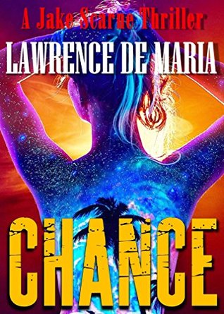 Chance (Jake Scarne Thrillers #7)