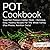 Pot Cookbook: Superfast Pre...