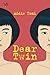 Dear Twin