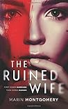 The Ruined Wife by Marin Montgomery
