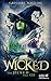 Wicked - Die Hexen von Oz: Die wahre Geschichte der Bösen Hexe des Westens | Die Romanvorlage zum Film (German Edition)