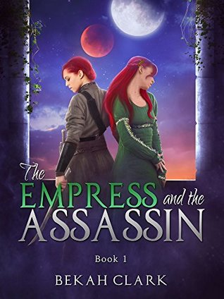 The Empress and the Assassin (Kindle Edition)