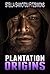 Plantation Origins (We The ...