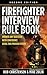Firefighter Interview Rule Book by Rob Christensen