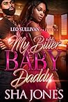 My Bitter Baby Daddy
