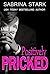 Positively Pricked by Sabrina Stark