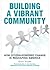 Building A Vibrant Community by Quint Studer