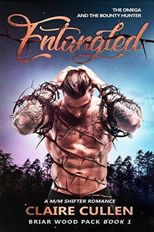 Entangled: The Omega and the Bounty Hunter (Briar Wood Pack #1)