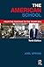 The American School: From the Puritans to the Trump Era (Sociocultural, Political, and Historical Studies in Education)