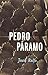 Pedro Páramo by Juan Rulfo Pedro Páramo by Juan Rulfo
