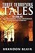Three Terrifying Tales: The...