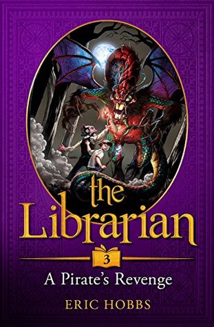 The Librarian (Book Three: A Pirate's Revenge)
