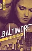 Baltimore 2 - Sous haute protection