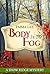 Body In the Fog (Snow Ridge...
