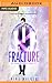 Fracture (The Color Alchemist, #2)