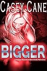 Bigger (Bigger #1)