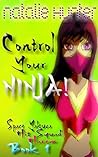 Control Your Ninja! (Space Yakuza Hit Squad Harem Book 1)