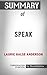 Summary of Speak by Laurie Halse Anderson | Conversation Starters