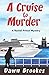 A Cruise to Murder by Dawn Brookes