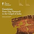 Gnosticism: From Nag Hammadi to the Gospel of Judas