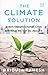 The Climate Solution: India's Climate-Change Crisis and What We Can Do About It