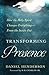 Transforming Presence: How the Holy Spirit Changes Everything-From the Inside Out