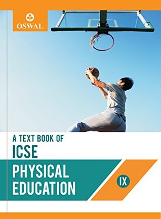 Physical Education: Textbook for ICSE Class 9 (Perfect Paperback)