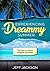 Experiencing the Dreamy Summer: The key to unlock Magical Summers