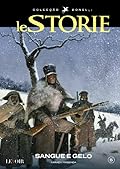 Le Storie: Sangue e gelo