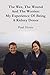 The Wee, the Wound and the Worries: My Experience of Being a Kidney Donor
