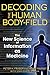 Decoding the Human Body-Field: The New Science of Information as Medicine