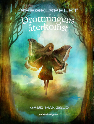 Drottningens återkomst (Spegelspelet #1)