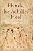 Hands, the Achilles' Heel