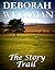 The Story Trail by Deborah Weetman