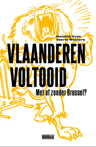 Vlaanderen voltooid. Met of zonder Brussel? (Paperback)
