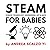 STEAM for Babies - Science,...