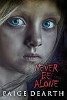 Never Be Alone by Paige Dearth