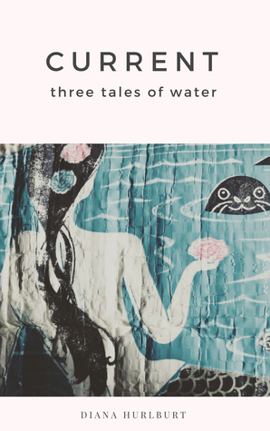 Current: Three Tales of Water