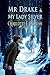 Mr Drake and My Lady Silver (Tales of Aylfenhame, #4)
