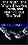 The Truth, The Wh...