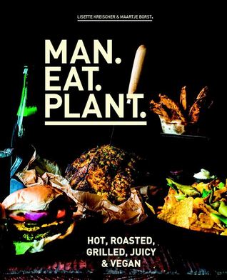 MAN.EAT.PLANT.