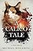 A Calico Tale