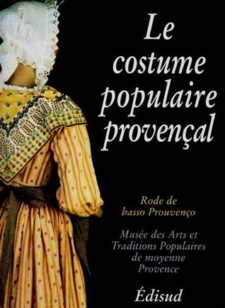 Le costume populaire provençal (Paperback)