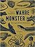 Wahre Monster